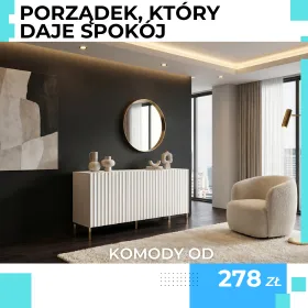 Pojemne komody = porządek i spokój. Sprawdź i zainwestuj w idealny model dla siebie.