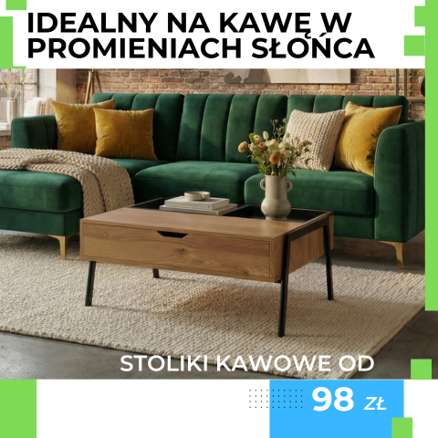 Wybitnie stylowe stoliki kawowe. Uzupełnij swój salon o stylowy stolik do narożnika. Zobacz.