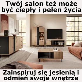 Jesiennie i komfortowo z nowymi meblami do salonu. Sprawdź i odmień swoje wnętrze teraz.