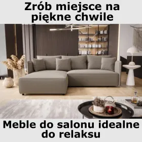 Komfortowe meble idealne do relaksu w Twoim nowym salonie. Sprawdź.