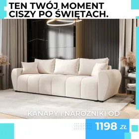 Wygodne miejsce do odpoczynku na nowy początek? Sprawdź nasze komfortowe kanapy i narożniki.