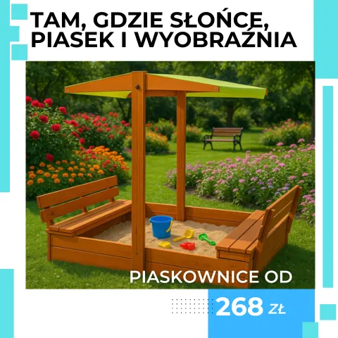 Raj dla dziecka - piaskownica. Zobacz praktyczne modele.